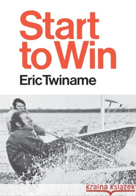 Start to Win Eric Twiname 9780393335583 W. W. Norton & Company