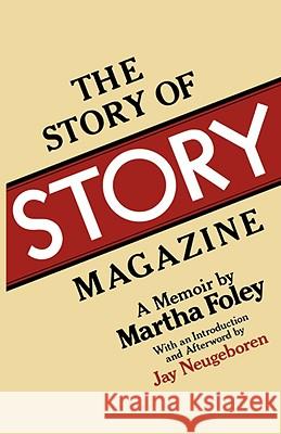 The Story of Story Magazine Martha Foley 9780393335606 WW Norton & Co