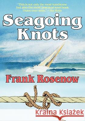 Seagoing Knots Frank Rosenow 9780393335712 W. W. Norton & Company