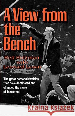 A View from the Bench Red Holzman Leonard Lewin 9780393336238 W. W. Norton & Company