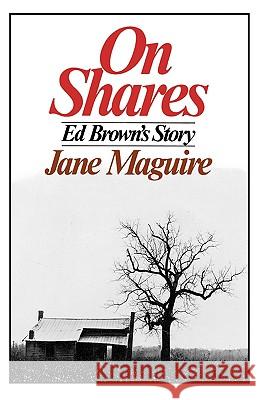 On Shares: Ed Brown's Story Maguire, Jane 9780393336504 W. W. Norton & Company