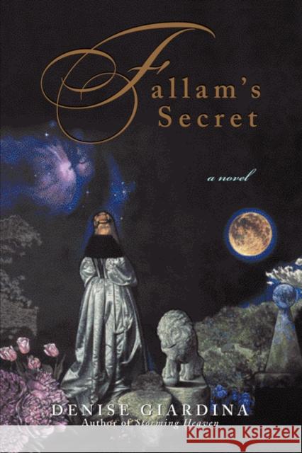 Fallam's Secret Giardina, Denise 9780393336955 W. W. Norton & Company