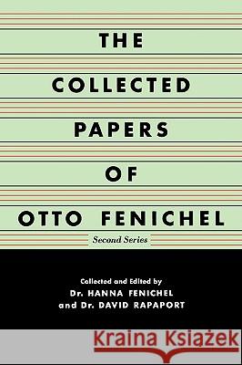 The Collected Papers of Otto Fenichel Otto Fenichel Anna Fenichel David Rapaport 9780393337426 W. W. Norton & Company