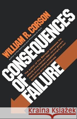 Consequences of Failure William R. Corson 9780393337433