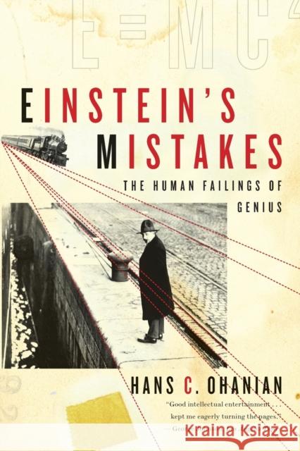 Einstein's Mistakes: The Human Failings of Genius Hans Ohanian 9780393337686 W. W. Norton & Company