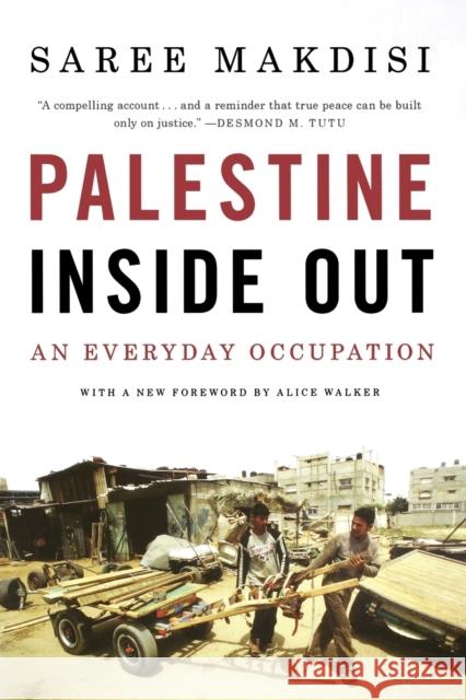 Palestine Inside Out: An Everyday Occupation Makdisi, Saree 9780393338447 W. W. Norton & Company