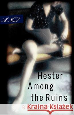 Hester Among the Ruins Binnie Kirshenbaum 9780393339345