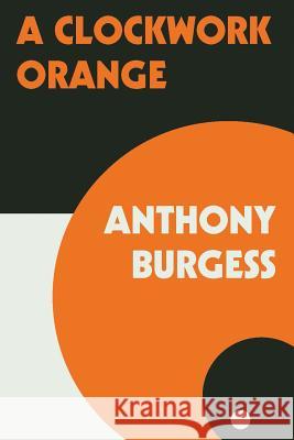 A Clockwork Orange Anthony Burgess 9780393341768 W. W. Norton & Company