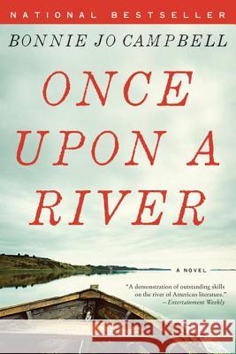 Once Upon a River Bonnie Jo Campbell 9780393341775