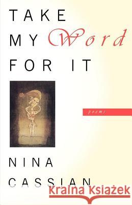 Take My Word for It: Poems Nina Cassian 9780393342055 W. W. Norton & Company