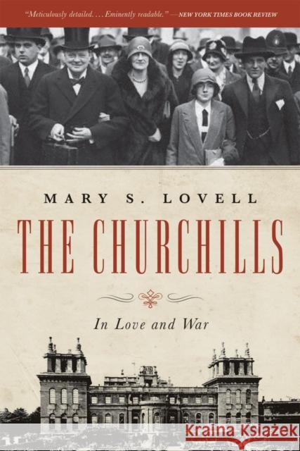 The Churchills: In Love and War Lovell, Mary S. 9780393342253 W. W. Norton & Company
