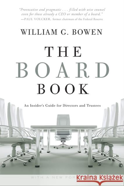 The Board Book: An Insider's Guide for Directors and Trustees William G. Bowen 9780393342895 