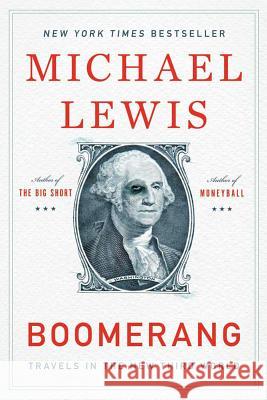 Boomerang: Travels in the New Third World Lewis, Michael 9780393343441 W. W. Norton & Company