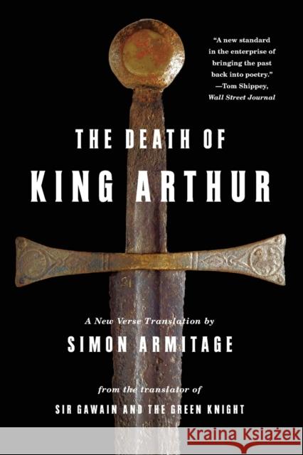 Death of King Arthur: A New Verse Translation Armitage, Simon 9780393343533