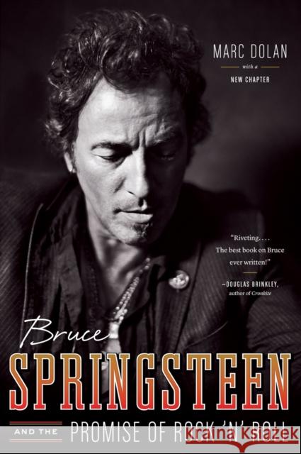 Bruce Springsteen and the Promise of Rock 'n' Roll Marc Dolan 9780393345841 0