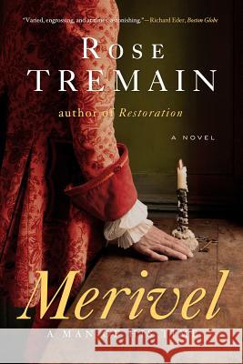 Merivel: A Man of His Time Tremain, Rose 9780393348934 John Wiley & Sons