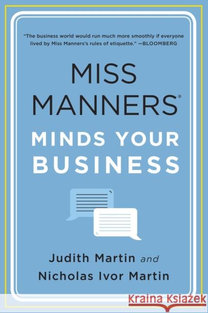 Miss Manners Minds Your Business Judith Martin Nicholas Ivor Martin 9780393349856 W. W. Norton & Company
