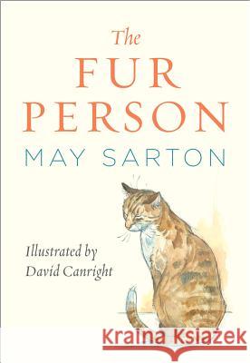The Fur Person May Sarton David Canright 9780393349900 W. W. Norton & Company