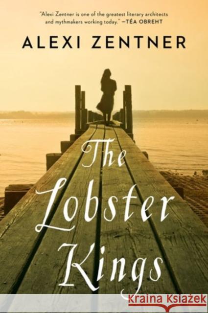 The Lobster Kings Zentner, Alexi 9780393351071 John Wiley & Sons