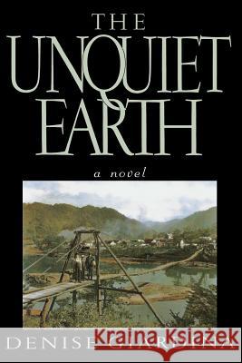 The Unquiet Earth Denise Giardina 9780393351125 W. W. Norton & Company