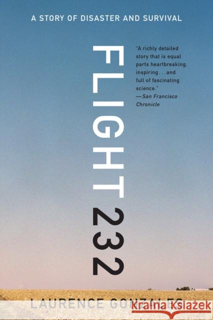 Flight 232: A Story of Disaster and Survival Gonzales, Laurence 9780393351262