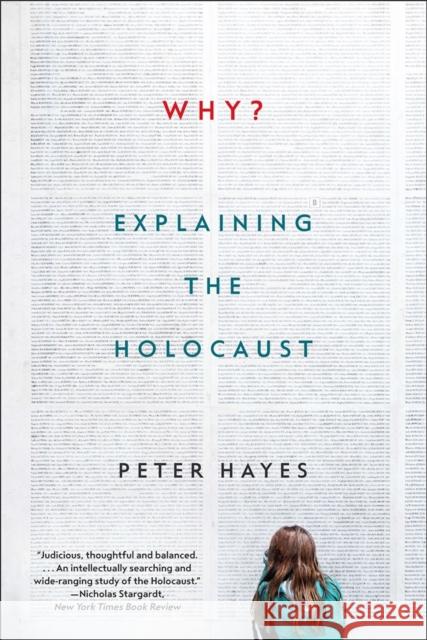 Why?: Explaining the Holocaust Hayes, Peter 9780393355468 WW Norton & Co