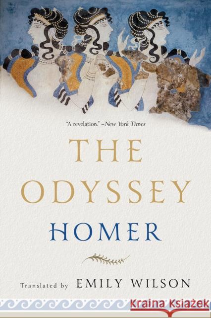 The Odyssey Homer                                    Emily Wilson 9780393356250 WW Norton & Co