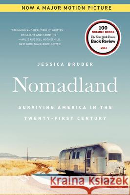 Nomadland: Surviving America in the Twenty-First Century Bruder, Jessica 9780393356311 W. W. Norton & Company