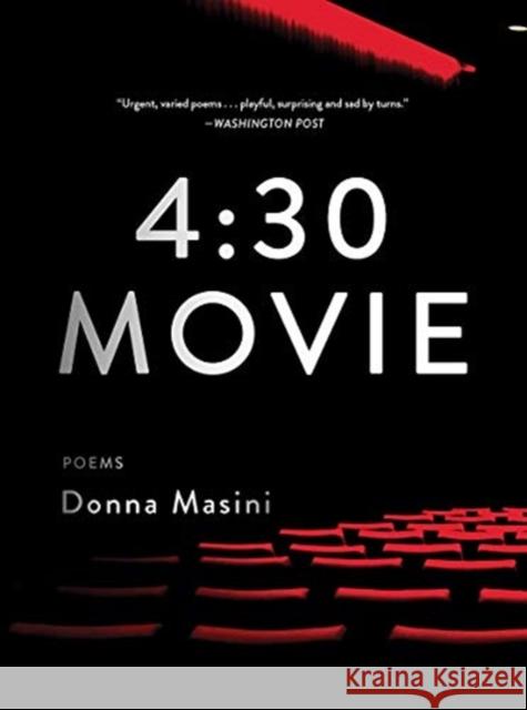 4:30 Movie: Poems Donna Masini 9780393357004 W. W. Norton & Company