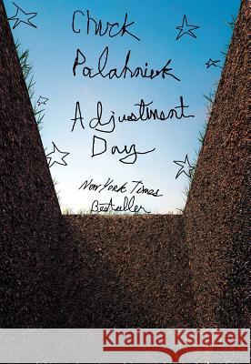 Adjustment Day Palahniuk, Chuck 9780393357073 W. W. Norton & Company