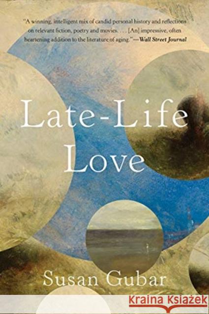 Late-Life Love: A Memoir Susan Gubar 9780393357639