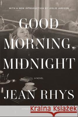 Good Morning, Midnight Jean Rhys 9780393357806 W. W. Norton & Company