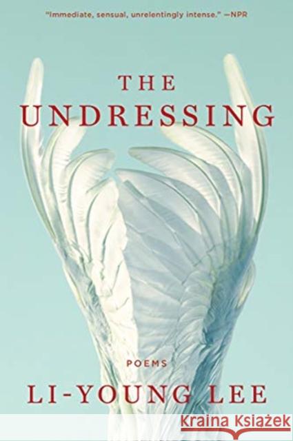 The Undressing: Poems Li-Young Lee 9780393357875 WW Norton & Co