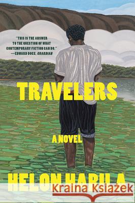 Travelers Helon Habila 9780393358070 W. W. Norton & Company