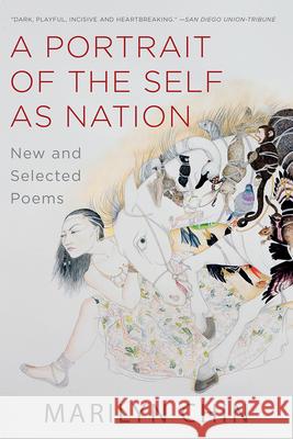 A Portrait of the Self as Nation: New and Selected Poems Marilyn Chin 9780393358162 W. W. Norton & Company