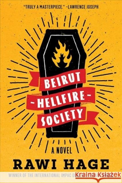 Beirut Hellfire Society Rawi Hage 9780393358223 W. W. Norton & Company