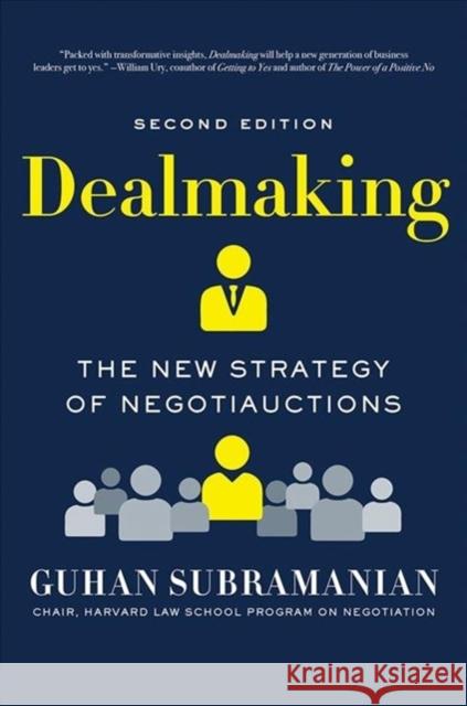 Dealmaking: The New Strategy of Negotiauctions Guhan Subramanian 9780393358391 W. W. Norton & Company