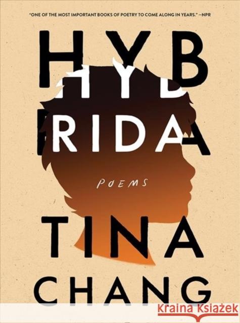 Hybrida: Poems Tina Chang 9780393358414 W. W. Norton & Company