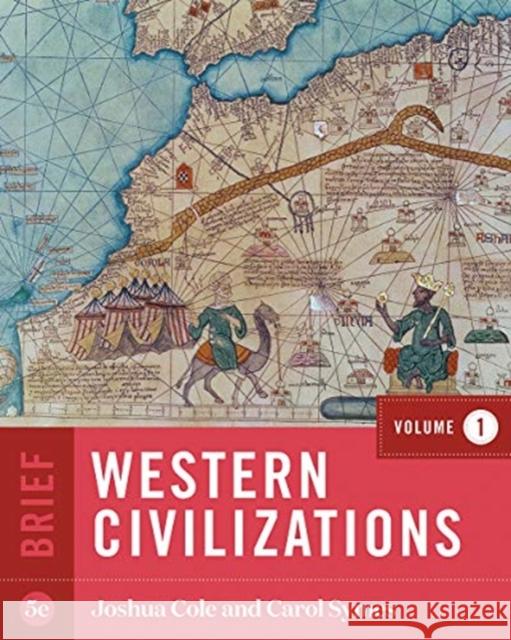 Western Civilizations Cole, Joshua 9780393418972