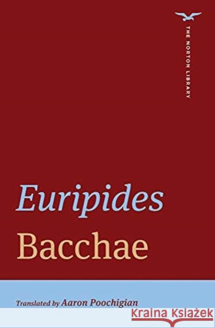 Bacchae Euripides 9780393427905