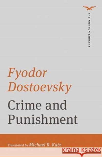 Crime and Punishment Fyodor Dostoevsky 9780393427950 WW Norton & Co