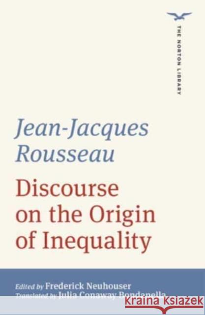 Discourse on the Origin of Inequality Jean Jacques Rousseau 9780393441246 WW Norton & Co