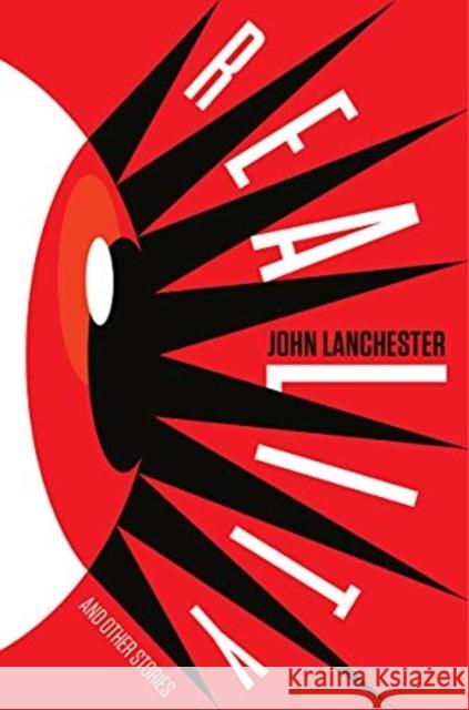 Reality and Other Stories Lanchester, John 9780393540918