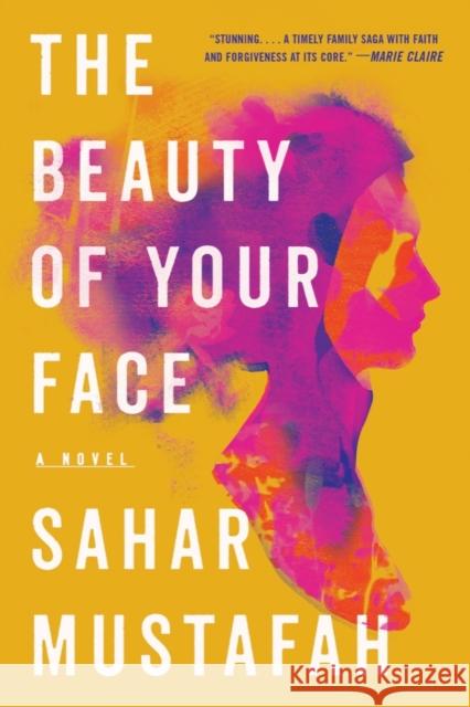 The Beauty of Your Face - A Novel  9780393542042 W. W. Norton & Company