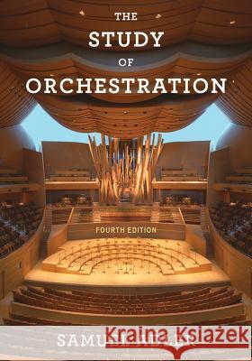 The Study of Orchestration Samuel Adler 9780393600520 W. W. Norton & Company