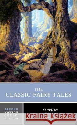 The Classic Fairy Tales Maria Tatar 9780393602975 WW Norton & Co