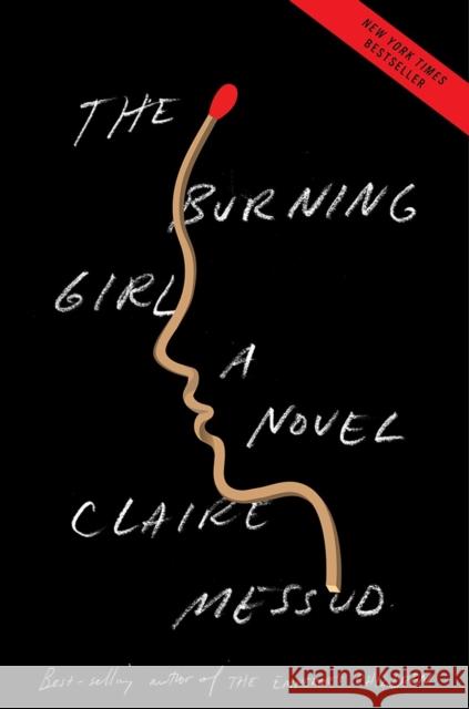 The Burning Girl Claire Messud 9780393635027