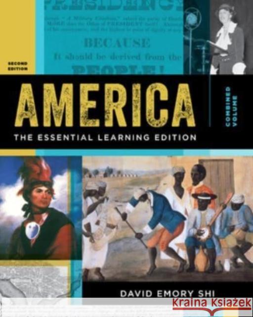 America: The Essential Learning Edition David E. Shi 9780393640960 W. W. Norton & Company