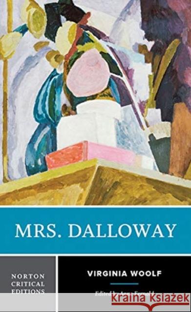 Mrs. Dalloway Virginia Woolf Anne Fernald 9780393655995 WW Norton & Co