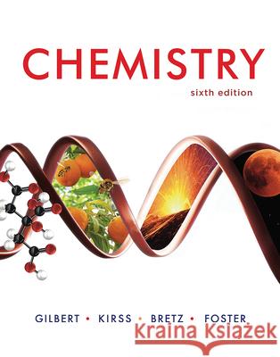 Chemistry Thomas R. Gilbert Rein V. Kirss Stacey Lowery Bretz 9780393697308